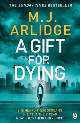 Gift for Dying - M J Arlidge