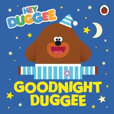 Hey Duggee: Goodnight Duggee -  