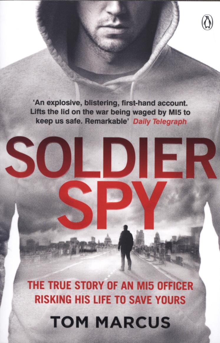 Soldier Spy - Tom Marcus