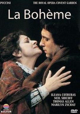 DVD Puccini - La boheme - Ileana Cotrubas, Neil Shicoff - The Royal Opera Covent Garden