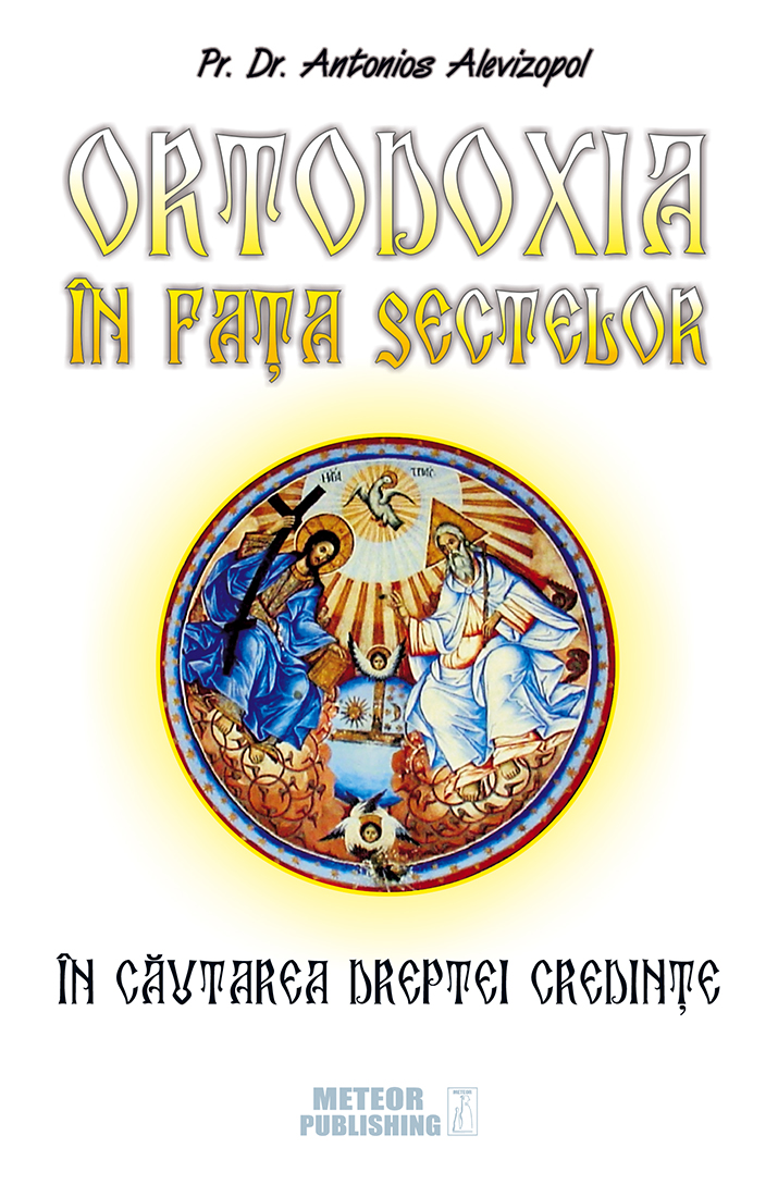 Ortodoxia in fata sectelor - Antonios Alevizopol