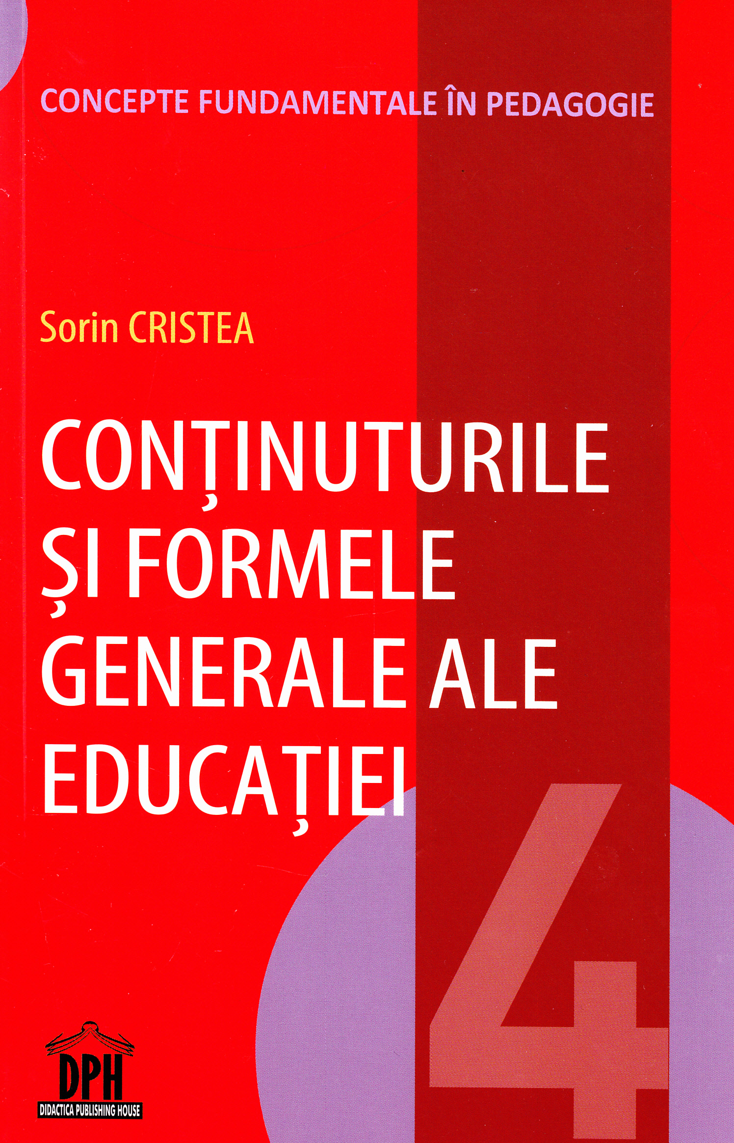 Continuturile si formele generale ale educatiei - Sorin Cristea