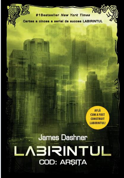 Labirintul Vol. 5: Cod Arsita - James Dashner