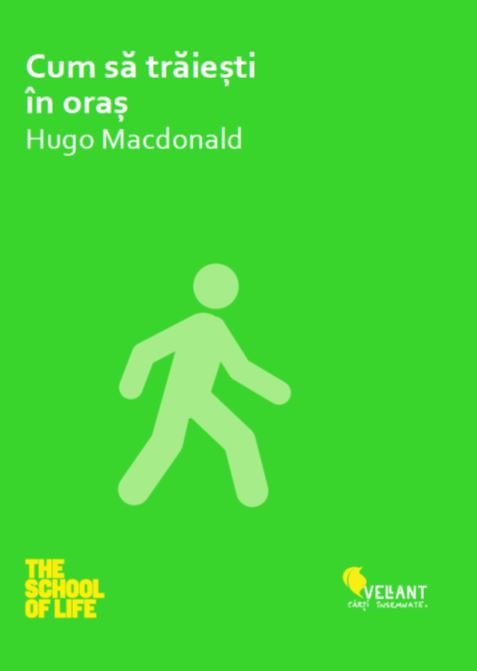 Cum sa traiesti in oras - Hugo Macdonald