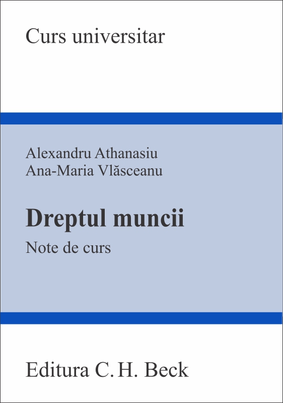 Dreptul muncii - Alexandru Athanasiu, Ana-Maria Vlasceanu