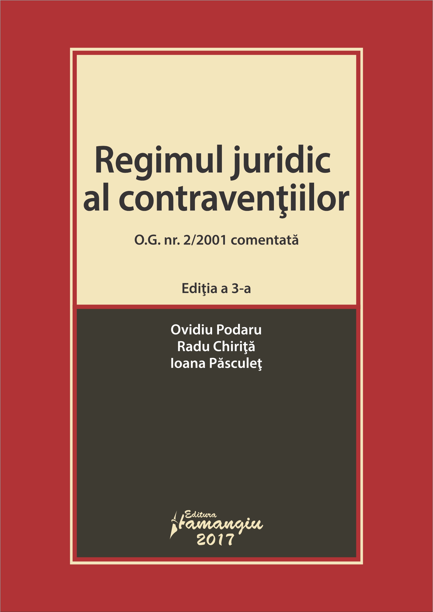 Regimul juridic al contraventiilor - ed.3 - Ovidiu Podaru