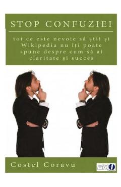 Poza produsului Stop confuziei - Costel Coravu