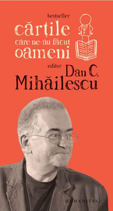 Cartile care ne-au facut oameni - Dan C. Mihailescu