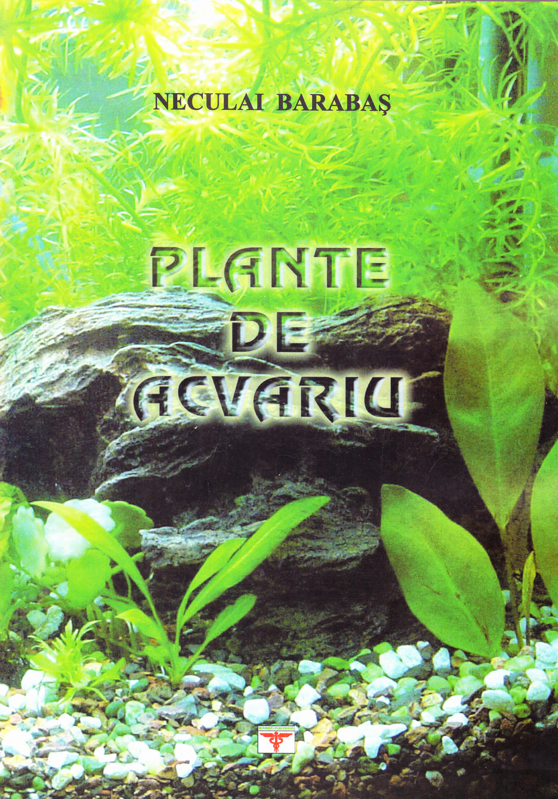 Plante de acvariu - Neculai Barabas