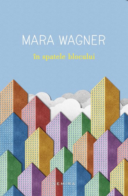 In spatele blocului - Mara Wagner