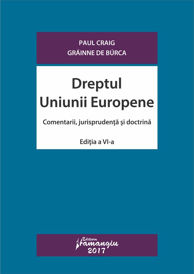 Dreptul Uniunii Europene ed.6 - Paul Craig, Grainne de Burca