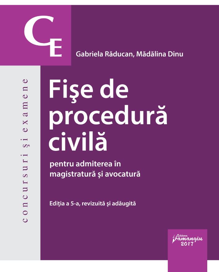 Fise de procedura civila pentru admiterea in magistratura si avocatura ed.5  - Gabriela Raducan, Madalina Dinu