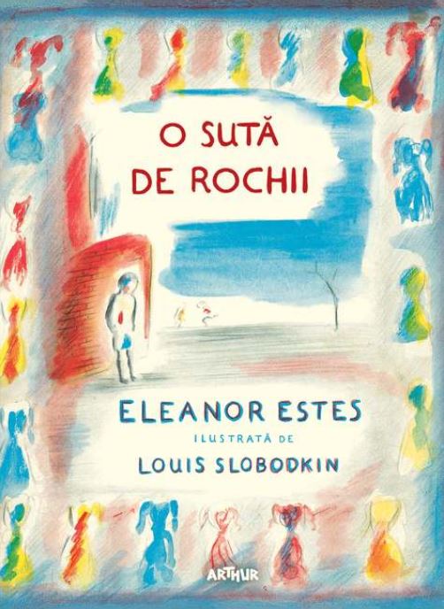 O suta de rochii - Eleanor Estes, Louis Slobodkin