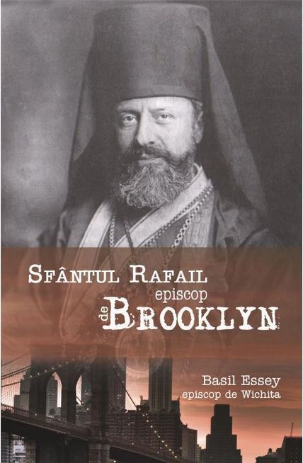 Sfantul Rafail, Episcop de Brooklyn - Basil Essey