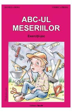 Poza produsului ABC-ul meseriilor - Daniela Dosa, Viorica Preda