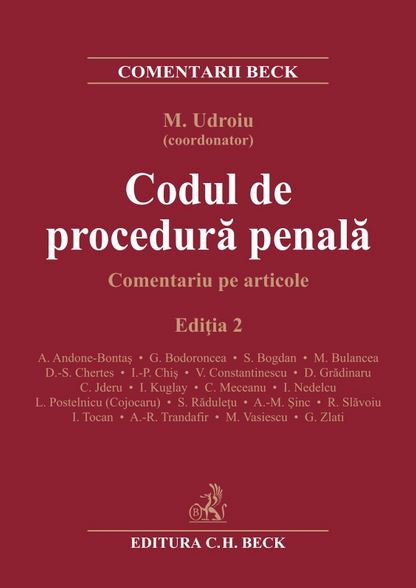 Codul de procedura penala. Comentariu pe articole Ed. 2 - M. Udroiu