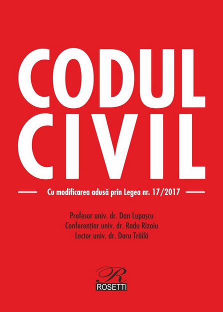 Codul civil Ed. 2017 - Dan Lupascu