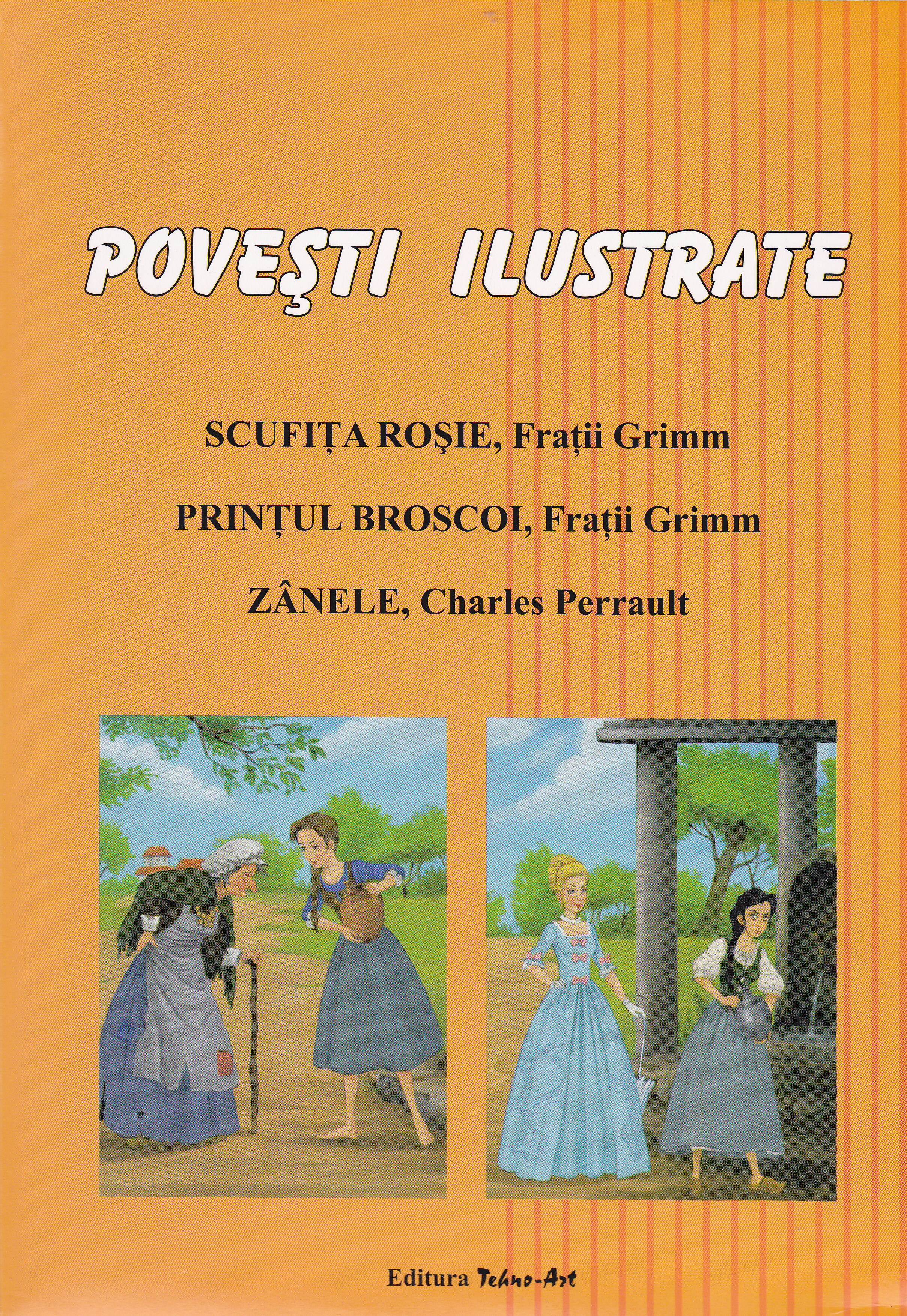 Povesti ilustrate: Scufita Rosie, Printul Broscoi, Zanele - Adrian Cerchez