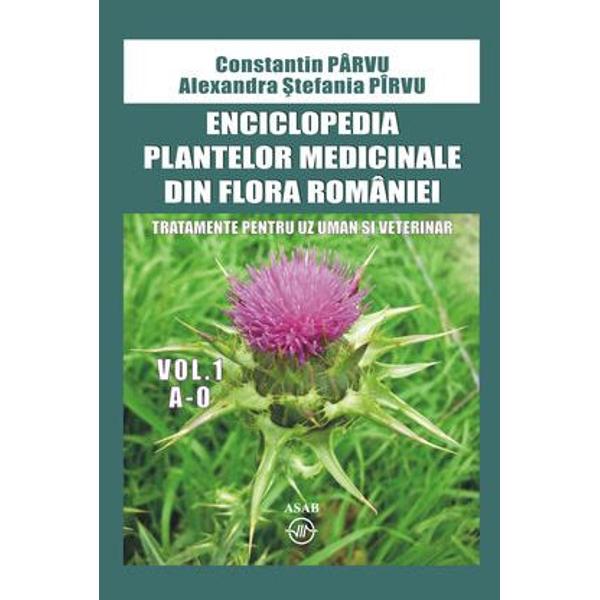 Enciclopedia plantelor medicinale din flora Romaniei Vol. 1+2 - Constatin Parvu