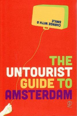 Untourist Guide to Amsterdam - Elena Simons