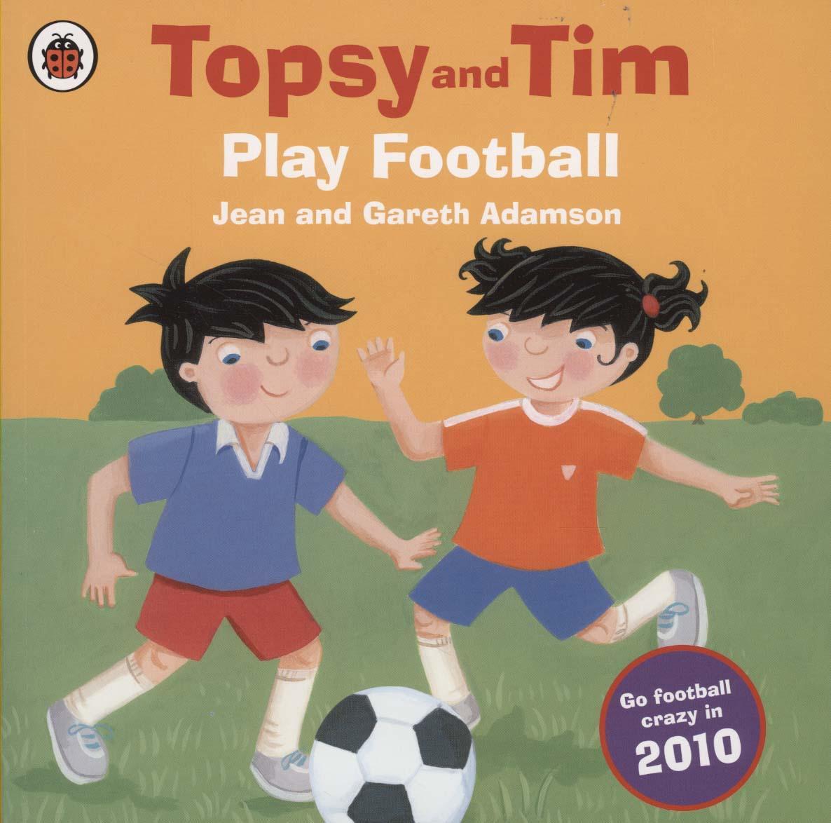 Topsy and Tim: Play Football - Adamson Jean