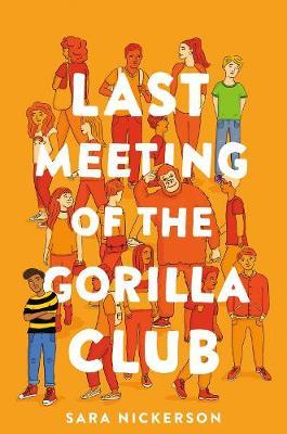 Last Meeting of the Gorilla Club - Sara Nickerson