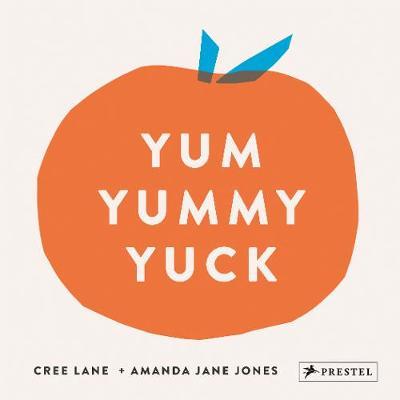 Yum Yummy Yuck - Amanda Jane Jones