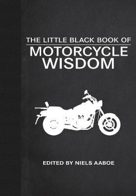 Little Black Book of Motorcycle Wisdom - Malcolm Nelson