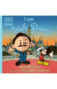 I am Walt Disney - Brad Meltzer