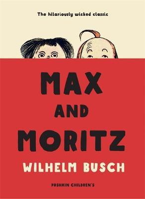 Max and Moritz - Wilhelm Busch