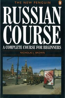 New Penguin Russian Course - Nicholas Brown