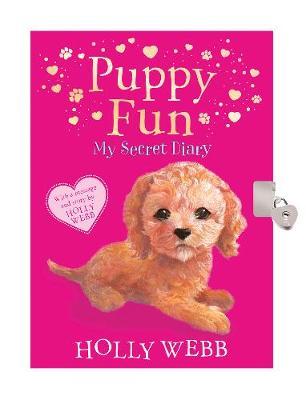 Puppy Fun: My Secret Diary - Holly Webb