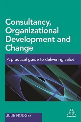 Consultancy, Organizational Development and Change - Julie Hodges