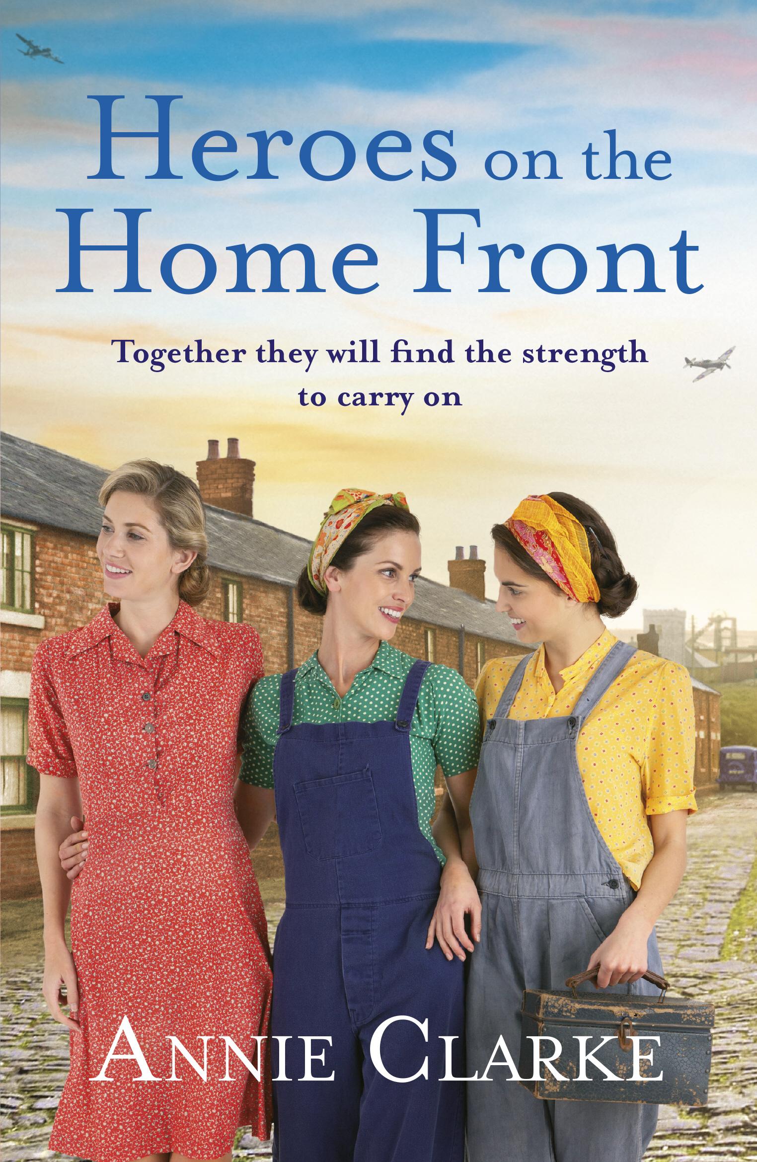 Heroes on the Home Front - Annie Clarke