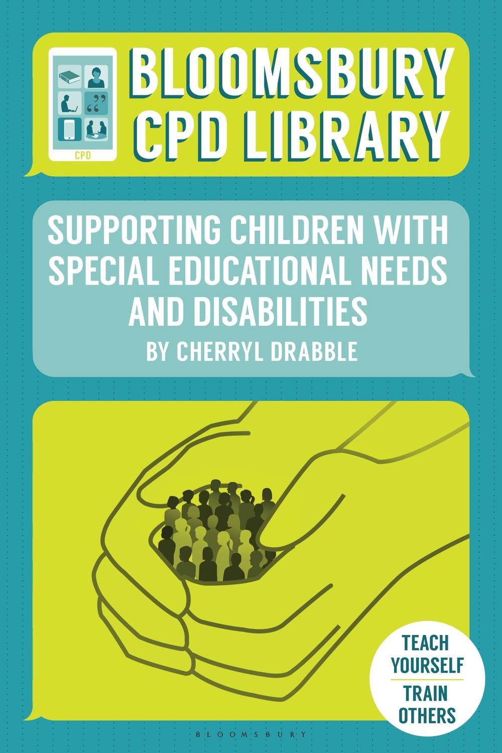 Bloomsbury CPD Library: Supporting Children with Special Edu - Cherryl Drabble
