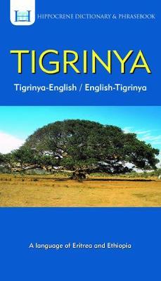 Tigrinya-English/ English-Tigrinya Dictionary & Phrasebook - Tedros Hagos Weldemichael