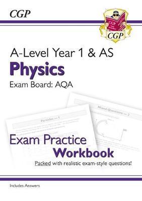 New A-Level Physics: AQA Year 1 & AS Exam Practice Workbook -  