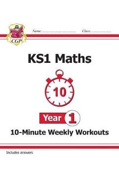 Coperta cărții 'New KS1 Maths 10-Minute Weekly Workouts - Year 1 -'