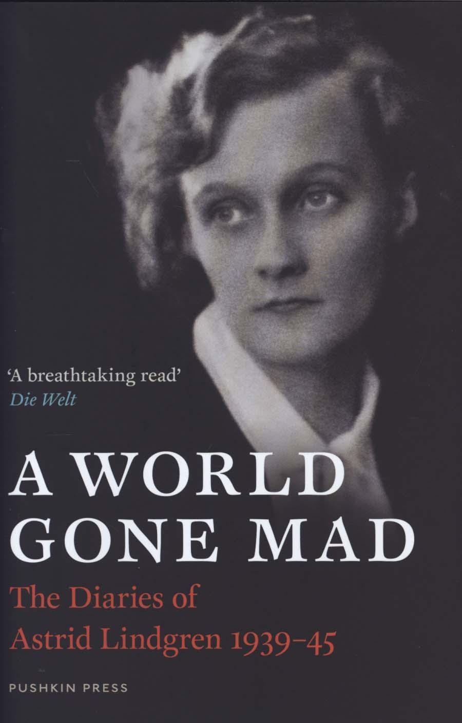 World Gone Mad - Astrid Lindgren
