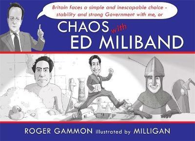 Chaos with Ed Miliband -  