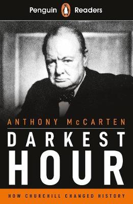 Penguin Readers Level 6: Darkest Hour - Anthony McCarten