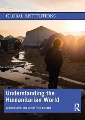 Understanding the Humanitarian World - Daniel Maxwell