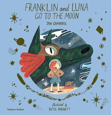 Franklin and Luna go to the Moon - Jen Campbell