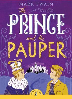 Prince and the Pauper - Mark Twain