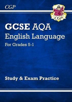GCSE English Language AQA Study & Exam Practice: Grades 5-1 -  CGP Books
