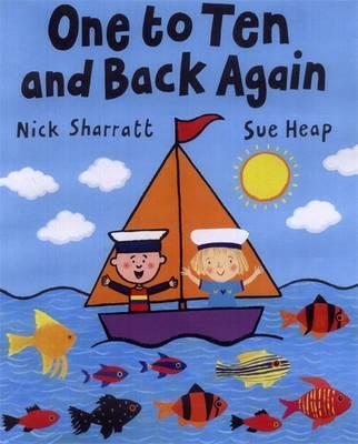 One to Ten and Back Again - Nick Sharratt