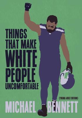 Things That Make White People Uncomfortable (Adapted for You - Michael Bennett