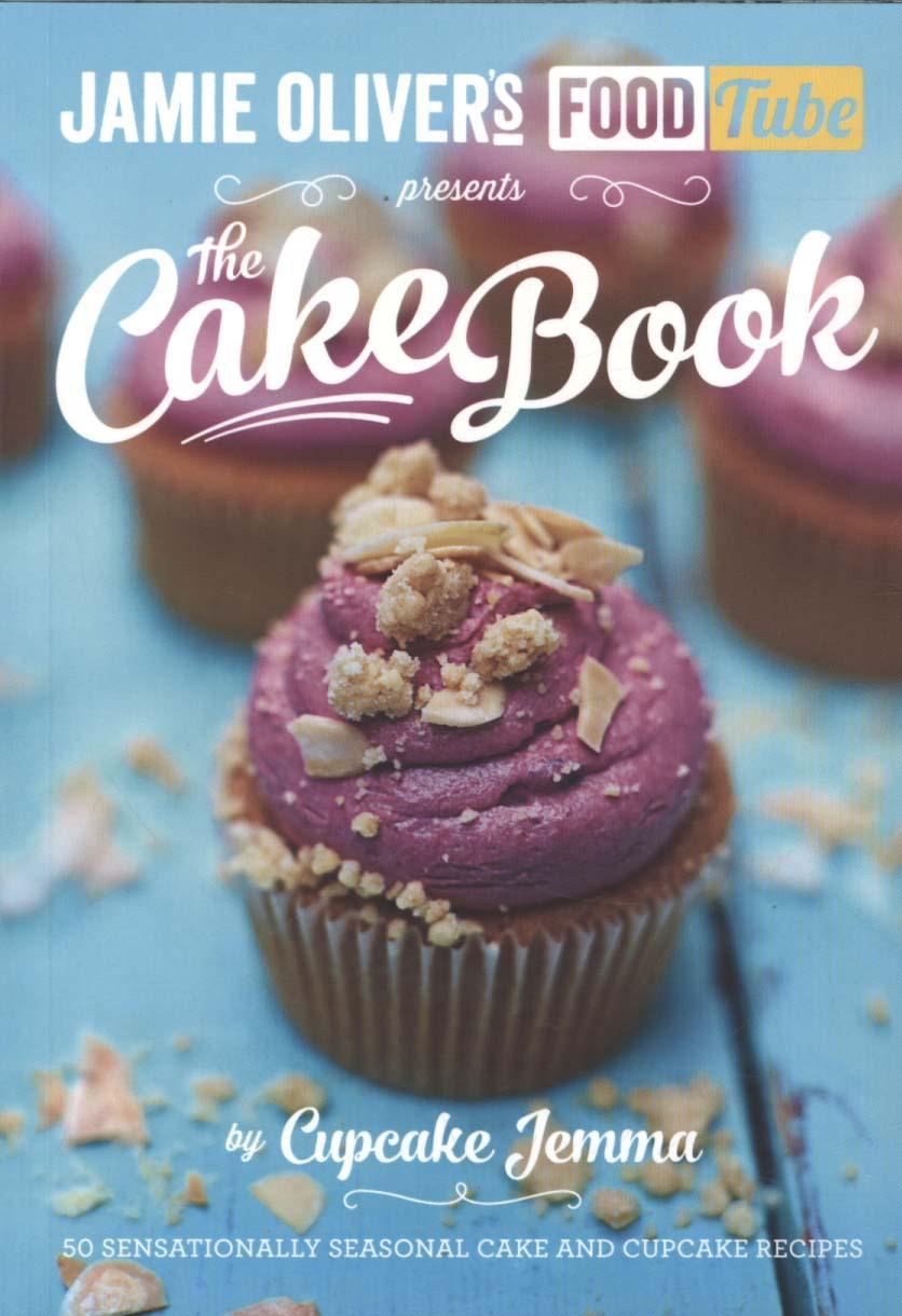 Jamie's Food Tube: The Cake Book -  tbc