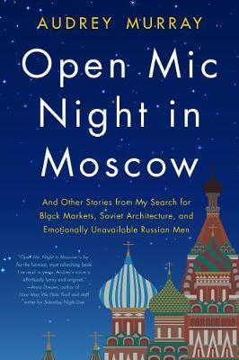 Open Mic Night in Moscow - Audrey Murray