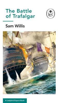 Battle of Trafalgar - Sam Willis